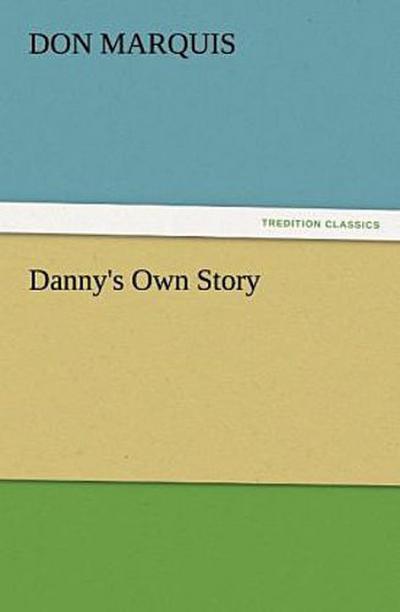 Danny’s Own Story