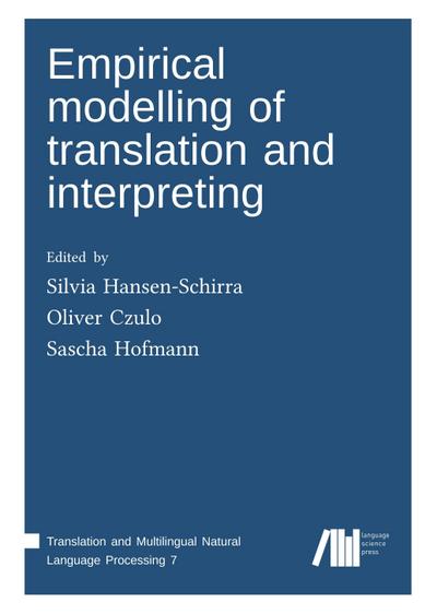 Empirical modelling of translation and interpreting