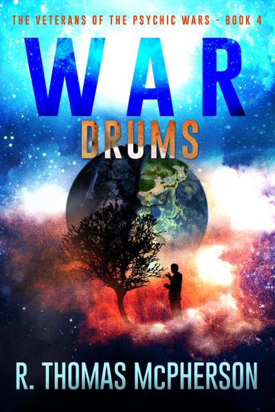 War Drums (The Veterans of the Psychic Wars, #4)