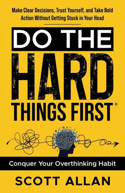 Do the Hard Things First