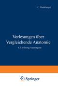 Vorlesungen Über Vergleichende Anatomie