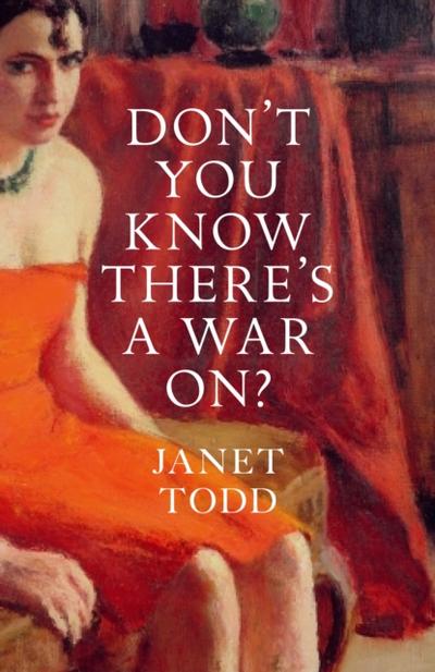 Don’t You Know There’s a War On?