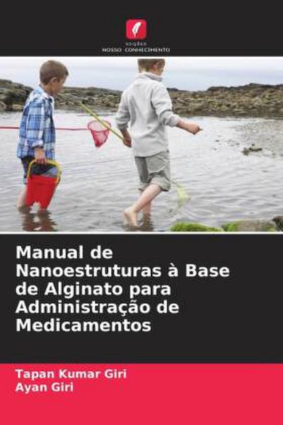 Manual de Nanoestruturas à Base de Alginato para Administração de Medicamentos