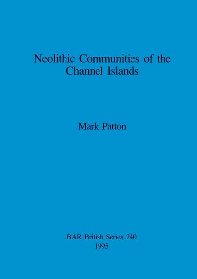 Neolithic Communities of the Channel Islands