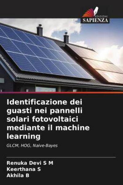 Identificazione dei guasti nei pannelli solari fotovoltaici mediante il machine learning