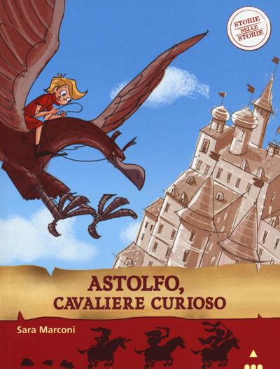 Astolfo, cavaliere curioso. Storie nelle storie