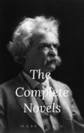 Mark Twain: The Complete Novels (The Greatest Writ