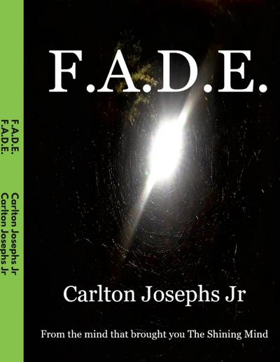 F.A.D.E.