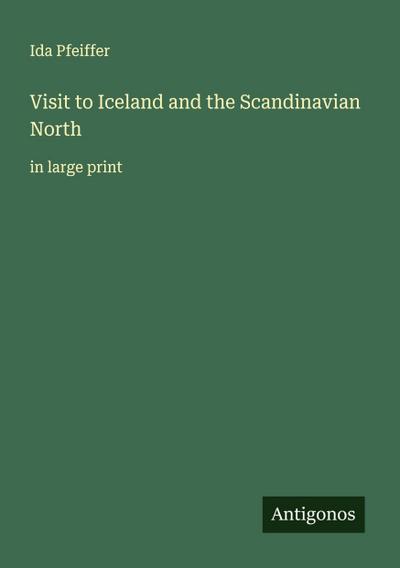 Visit to Iceland and the Scandinavian North