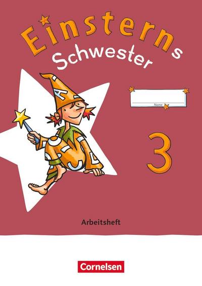 Einsterns Schwester - Sprache und Lesen 3. Schuljahr - Arbeitsheft