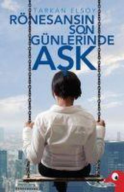 Rönesansin Son Günlerinde Ask