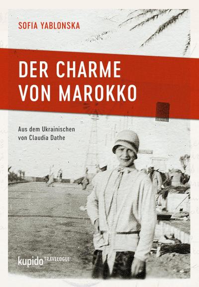 Yablonska, S: Charme von Marokko