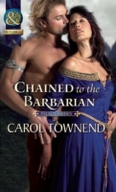Chained To The Barbarian (Mills & Boon Historical) (Palace Brides, Book 2)