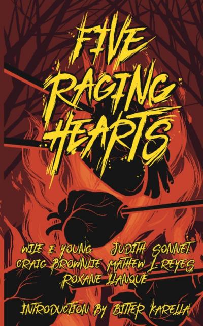 Five Raging Hearts