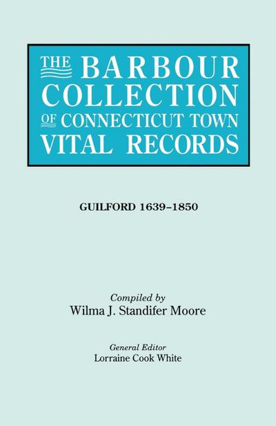 Barbour Collection of Connecticut Town Vital Records. Volume 16