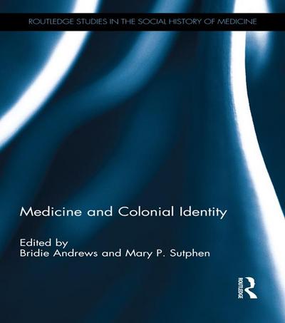 Medicine and Colonial Identity