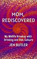Mom, Rediscovered