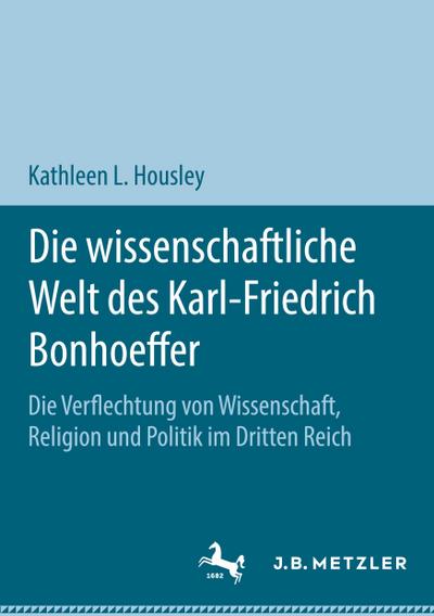 Die wissenschaftliche Welt des Karl-Friedrich Bonhoeffer
