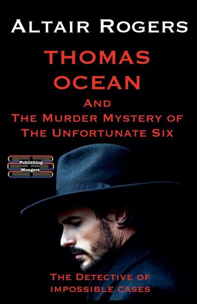 Thomas Ocean And The Murder Mystery of The Unfortunate Six