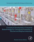 Conceptual Development of Industrial Biotechnology for Commercial Production of Vaccines and Biopharmaceuticals