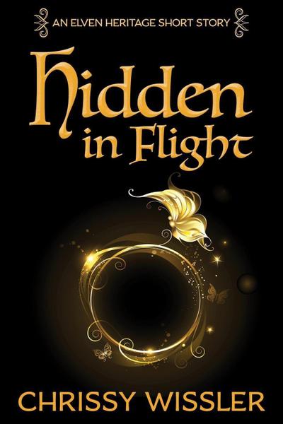Hidden in Flight (Elven Heritage, #5)
