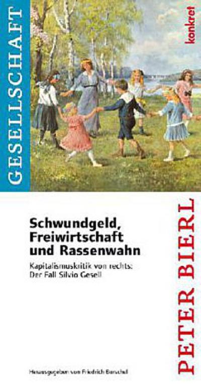 Schwundgeld, Freiwirtschaft und Rassenwahn