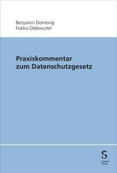 Praxiskommentar zum Datenschutzgesetz
