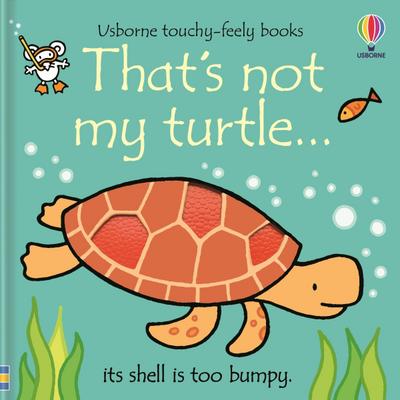 That’s Not My Turtle...