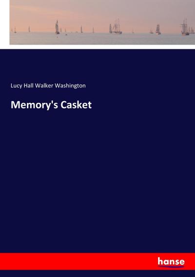 Memory’s Casket