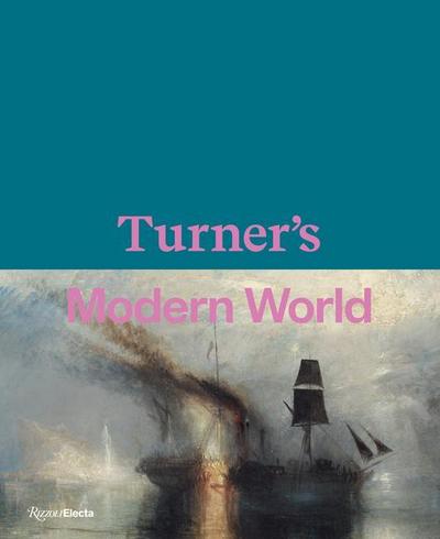 Turner’s Modern World