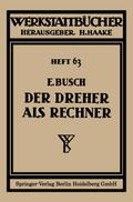 Der Dreher als Rechner