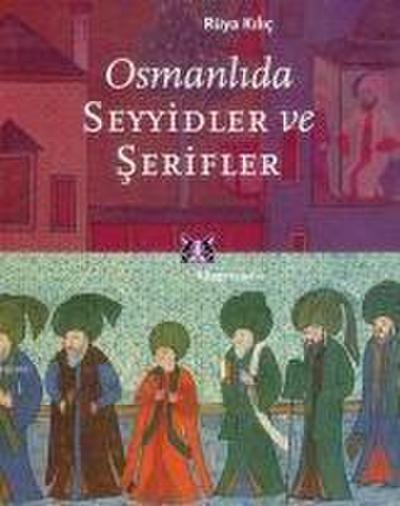Osmanlida Seyyidler ve Serifler
