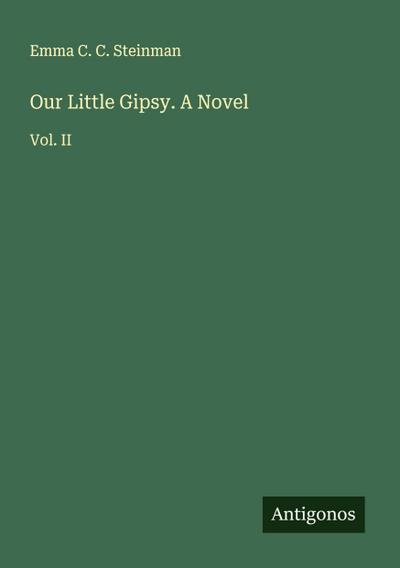 Our Little Gipsy. A Novel