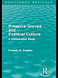 Pressure Groups and Political Culture (Routledge Revivals)