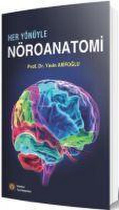 Her Yönüyle Nöroanatomi