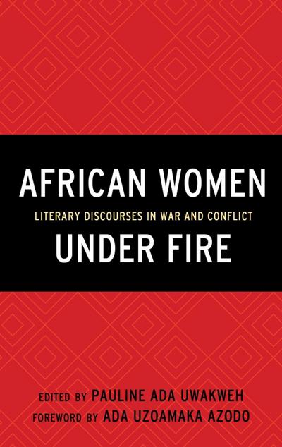 Uwakweh, P: African Women Under Fire