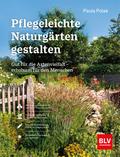 Pflegeleichte Naturgärten gestalten