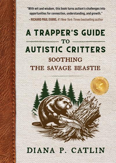 A Trapper’s Guide to Autistic Critters