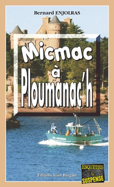 Micmac à Ploumanac’h