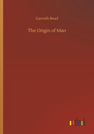 The Origin of Man