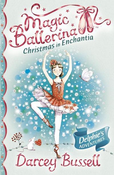 Christmas in Enchantia (Magic Ballerina)