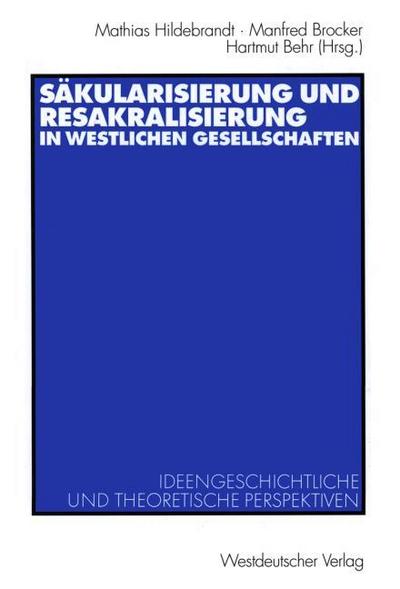 Säkularisierung und Resakralisierung in westlichen Gesellschaften