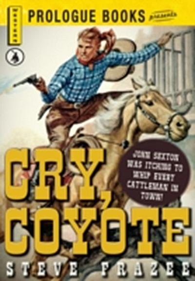 Cry, Coyote