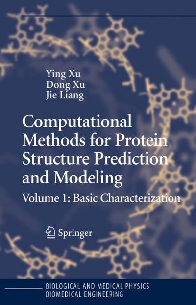 Computational Methods for Protein Structure Prediction and Modeling 1