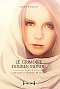 Le grimoire double monde - tome 2