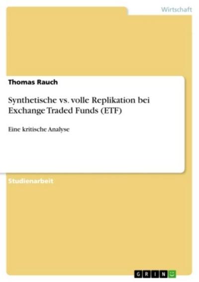 Synthetische vs. volle Replikation bei Exchange Traded Funds (ETF)