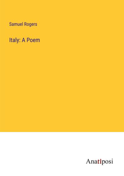 Italy: A Poem