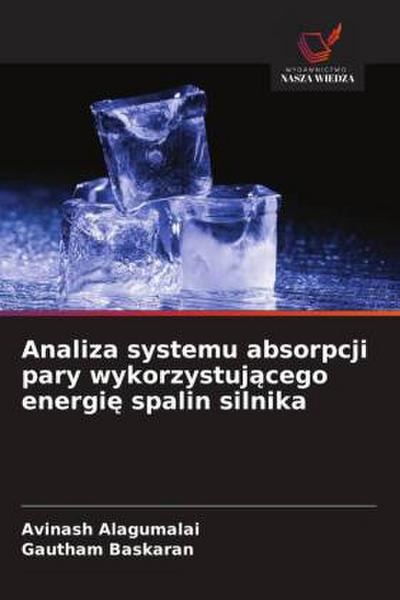 Analiza systemu absorpcji pary wykorzystuj¿cego energi¿ spalin silnika