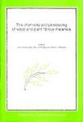 The Chemistry and Processing of Wood and Plant Fibrous Material
