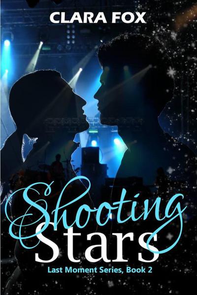 Shooting Stars (Last Moment Book Series, #2)